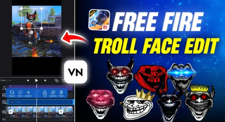 Free Fire Trollface Video Editing In Vn App