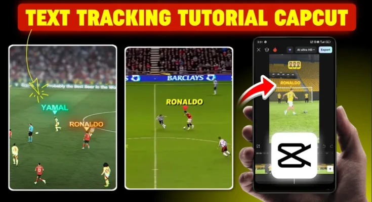 Text Tracking Video Editing In Capcut